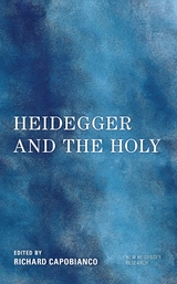 Heidegger and the Holy - 