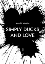 Simply ducks and love - Arnold Wohler