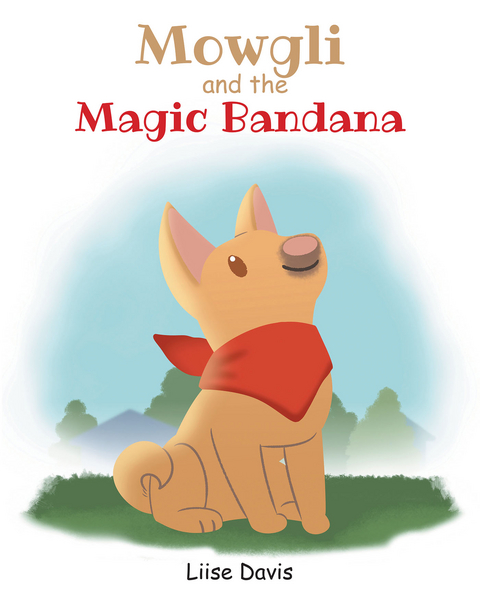 Mowgli and the Magic Bandana - Liise Davis