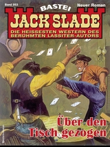Jack Slade 953 - Jack Slade