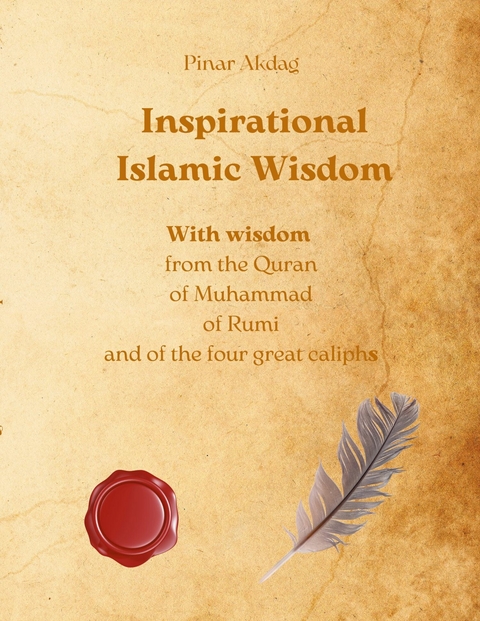 Inspirational Islamic Wisdom - Pinar Akdag