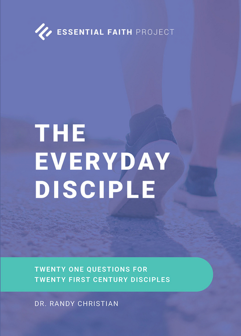 The Every Day Disciple - Dr. Randy Christian