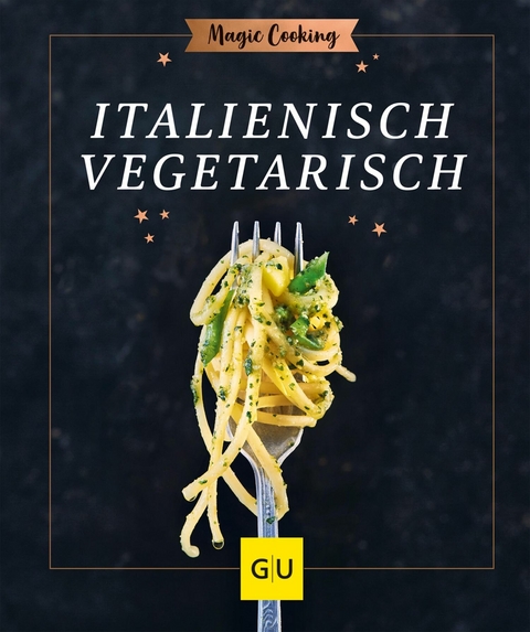 Italienisch vegetarisch -  Tanja Dusy