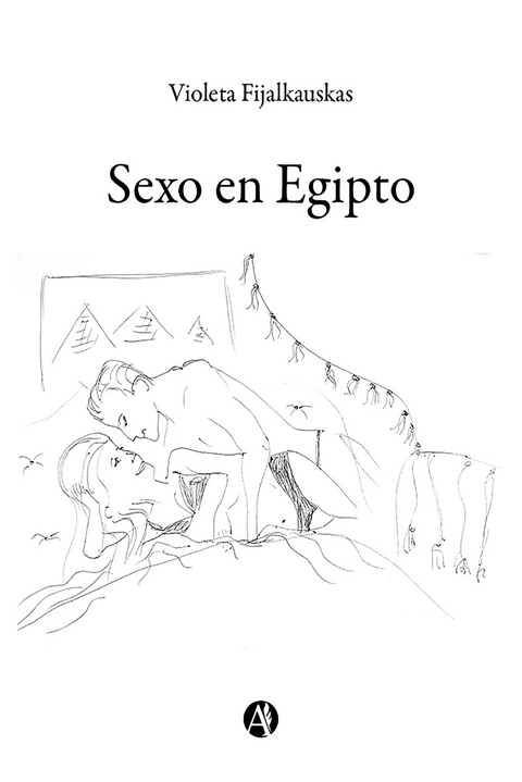 Sexo en Egipto - Violeta Fijalkauskas