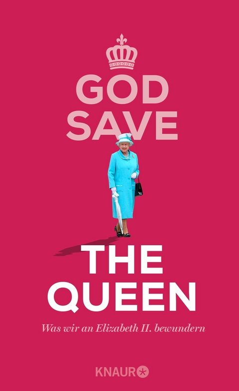 God Save the Queen. Was wir an Elizabeth II. bewundern - 