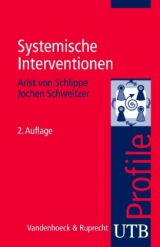 Systemische Interventionen - Arist von Schlippe, Jochen Schweitzer