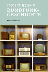 Deutsche Rundfunkgeschichte - Konrad Dussel