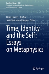 Time, Identity and the Self: Essays on Metaphysics -  Brian Garrett