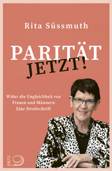 Parität jetzt! - Rita Süssmuth