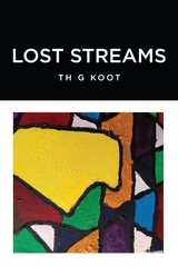 Lost Streams -  TH G KOOT