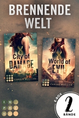 Sammelband der Dystopien »City of Damage« und »World of Evil« (Brennende Welt) -  Carina Mueller