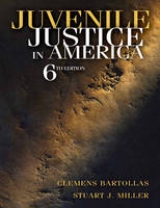 Juvenile Justice in America - Bartollas, Clemens; Miller, Stuart J.