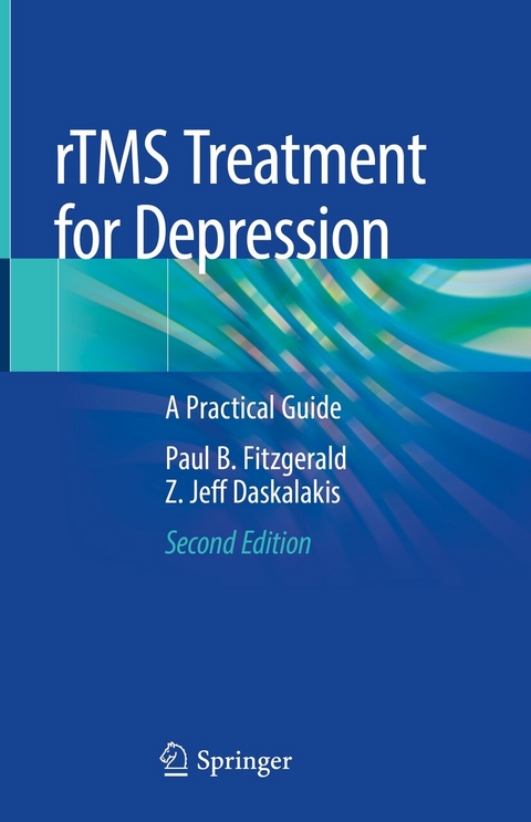 rTMS Treatment for Depression -  Paul B. Fitzgerald,  Z. Jeff Daskalakis