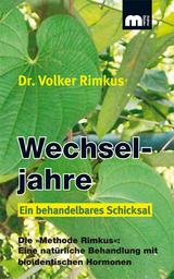 Wechseljahre – Ein behandelbares Schicksal - Dr. Volker Rimkus