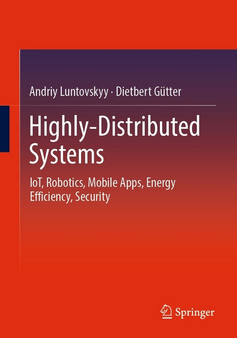 Highly-Distributed Systems -  Andriy Luntovskyy,  Dietbert Gütter