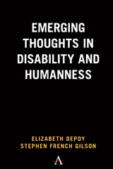 Emerging Thoughts in Disability and Humanness -  Elizabeth DePoy,  Stephen French Gilson