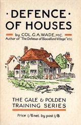 DEFENCE OF HOUSES - Col. G.A. Wade