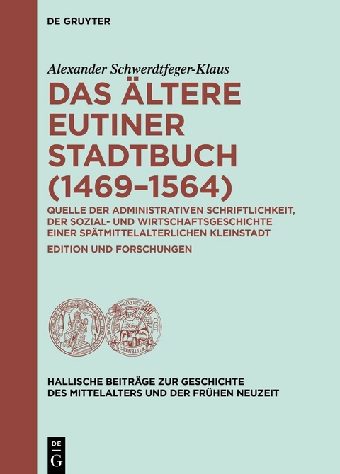 Das ältere Eutiner Stadtbuch (1469-1564) -  Alexander Schwerdtfeger-Klaus