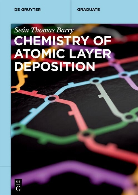 Chemistry of Atomic Layer Deposition -  Seán Thomas Barry