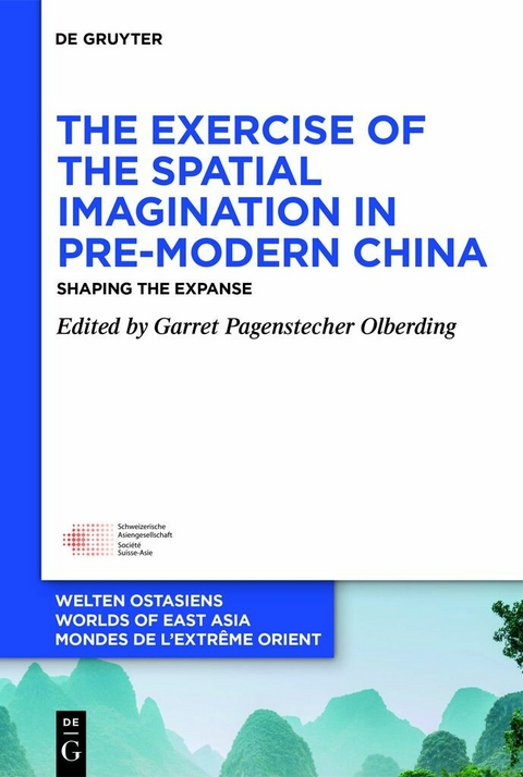 The Exercise of the Spatial Imagination in Pre-Modern China - 