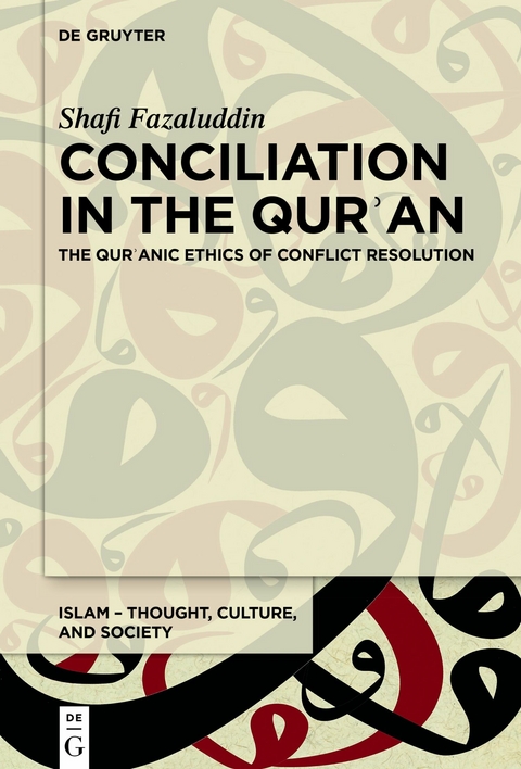 Conciliation in the Qur?an -  Shafi Fazaluddin