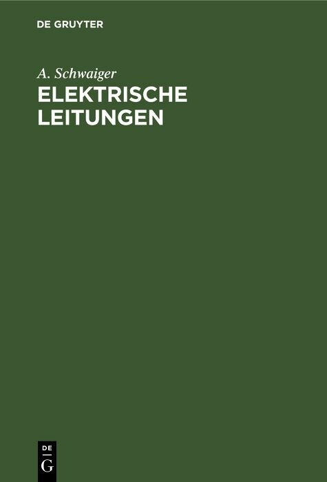 Elektrische Leitungen - A. Schwaiger