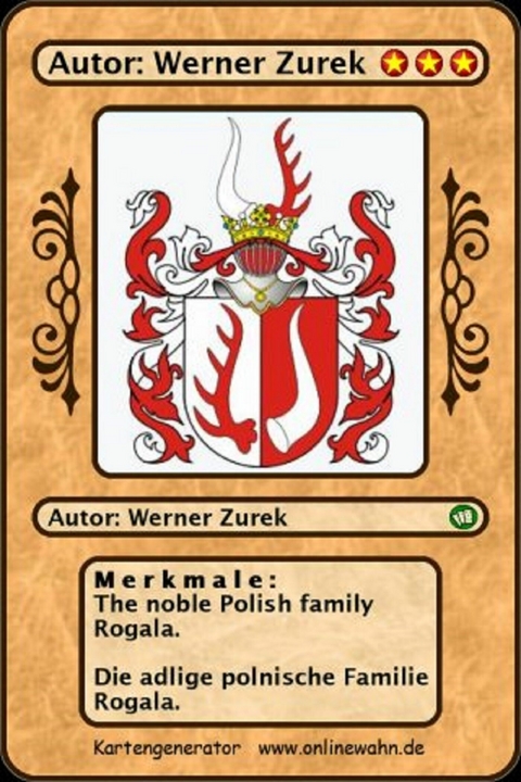 The noble Polish family Rogala. Die adlige polnische Familie Rogala. - Werner Zurek