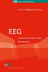 EEG - Stefan Altenschmidt, Maximilian Boemke, Tilman Cosack, Ulrich Ehricke, Felix Ekardt, Peter Franke, Walter Frenz, Martin J. Ohms, Herbert Posser, Thomas Schomerus, Stefan Tüngler