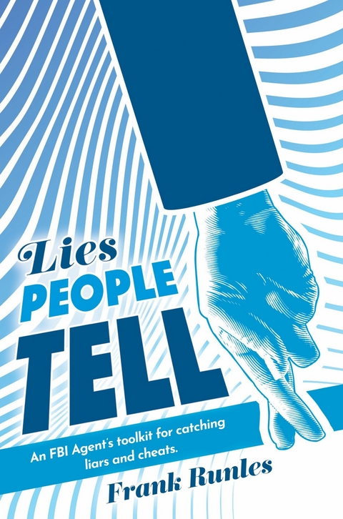Lies People Tell -  Frank Runles