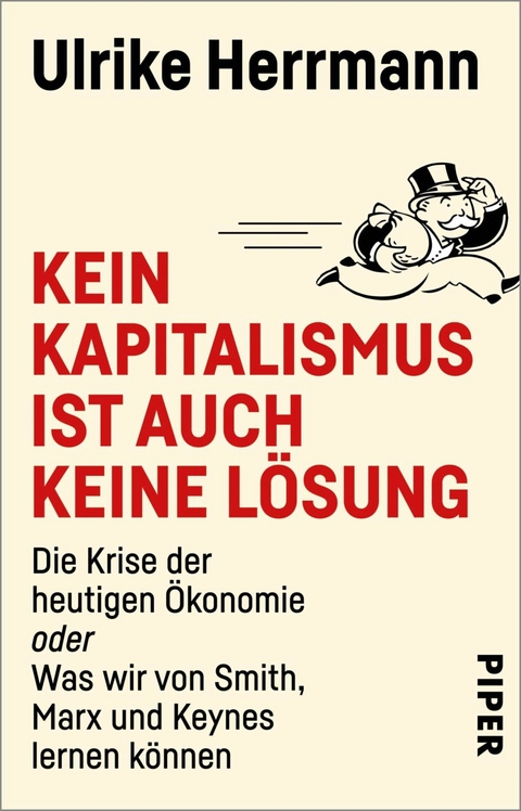 Kein Kapitalismus ist auch keine Lösung -  Ulrike Herrmann