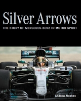 Silver Arrows -  Andrew Noakes