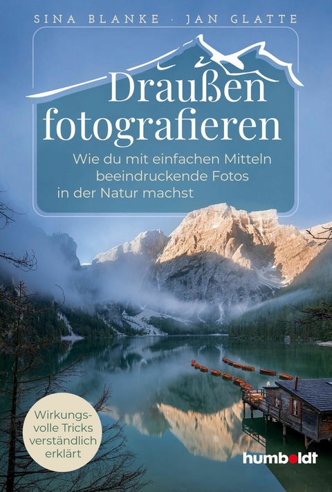 Draußen fotografieren -  Sina Blanke &  Jan Glatte