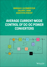 Average Current-Mode Control of DC-DC Power Converters -  Agasthya Ayachit,  Marian K. Kazimierczuk,  Dalvir K. Saini