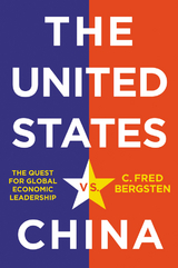 United States vs. China -  C. Fred Bergsten