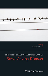 Wiley Blackwell Handbook of Social Anxiety Disorder - 
