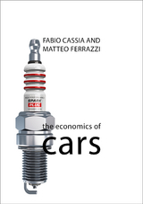 The Economics of Cars - Fabio Cassia, Matteo Ferrazzi