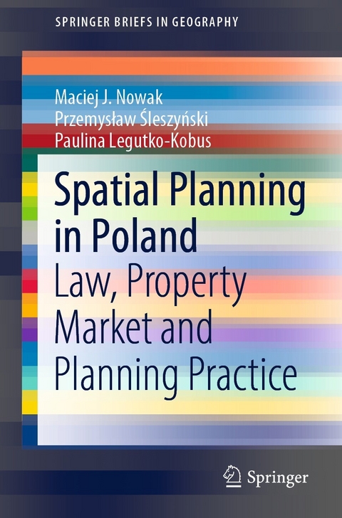Spatial Planning in Poland - Maciej J. Nowak, Przemysław Śleszyński, Paulina Legutko-Kobus