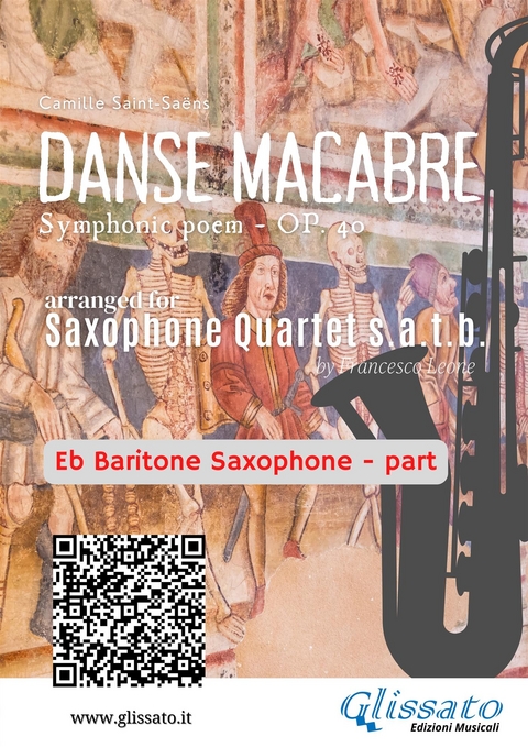 Eb Baritone Sax part of "Danse Macabre" for Saxophone Quartet - Camille Saint Saens, a cura di Francesco Leone