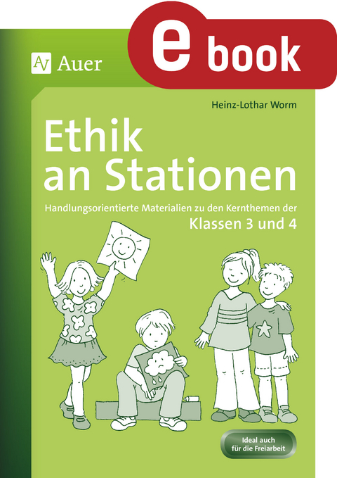 Ethik an Stationen 3-4 - Heinz-Lothar Worm