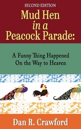 Mud Hen In a Peacock Parade - Dan R. Crawford