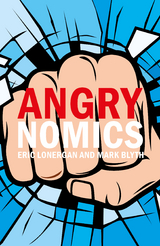 Angrynomics -  Mark Blyth,  Eric Lonergan