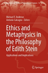 Ethics and Metaphysics in the Philosophy of Edith Stein - 