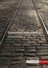 Bounded Rationality -  Graham Mallard