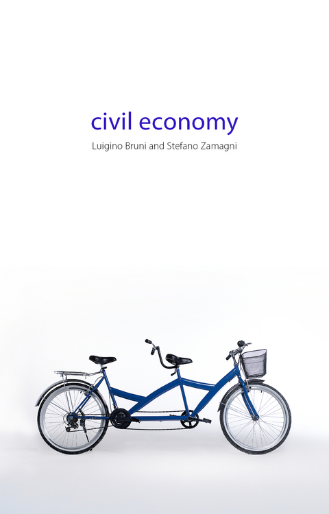 Civil Economy -  Luigino Bruni,  Stefano Zamagni