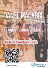 Bb Tenor Sax part of "Danse Macabre" for Saxophone Quartet - Camille Saint Saens, a cura di Francesco Leone