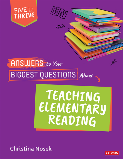 Answers to Your Biggest Questions About Teaching Elementary Reading - Christina Nosek