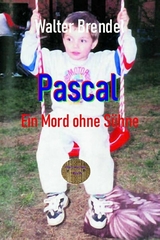 Pascal Ein Mord ohne Sühne - Walter Brendel