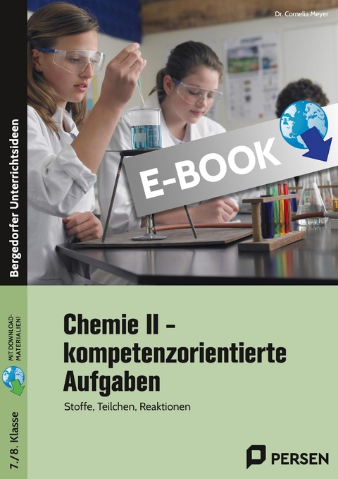 Chemie II - kompetenzorientierte Aufgaben - Cornelia Meyer