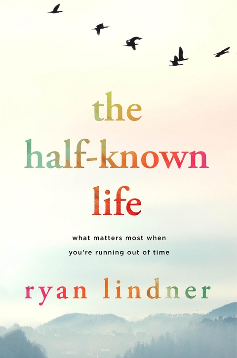 Half-Known Life -  Ryan Lindner