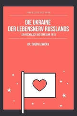 Die Ukraine der Lebensnerv Russlands - Dr. Eugen Lewicky